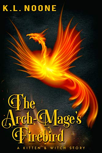 The Arch-Mage's Firebird (Kitten and Witch)