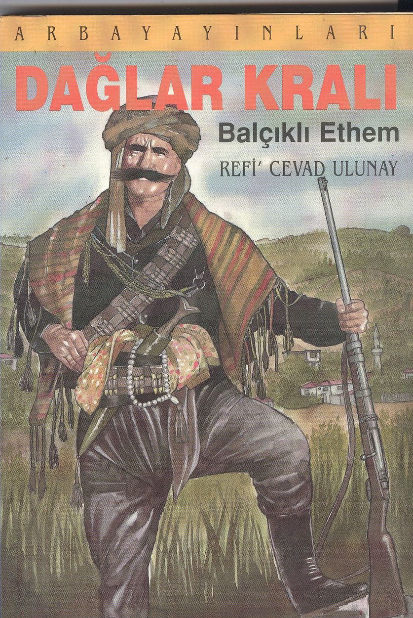 Dağlar Kralı Balçıklı Ethem
