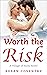 Worth the Risk (Village of ...