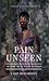 PAIN UNSEEN by Casey  Richardson