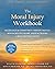 The Moral Injury Workbook: ...