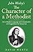John Wesley's The Character of a Methodist by David Wentz