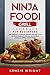 Ninja Foodi Grill Cookbook for Beginners by Kenzie Wright