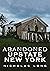 Abandoned Upstate New York by Nicholas Long