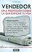 Vendedor una profesión sobre la que edificar tu vida (Spanish Edition)