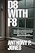 D8 With F8 (A Schaffer O'Grady Thriller)