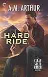 Hard Ride by A.M. Arthur