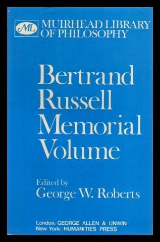 Bertrand Russell memorial volume (Muirhead library of philosophy)