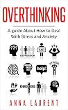 Overthinking: A g...