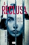 A Reclusa by Debra Jo Immergut