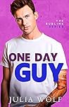 One Day Guy by Julia  Wolf