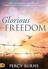 Glorious Freedom:...
