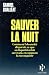 Sauver la nuit by Samuel Challéat