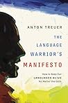Book cover for The Language Warrior's Manifesto: How to Keep Our Languages Alive No Matter the Odds
