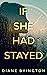 If She Had Stayed