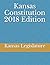Kansas Constitution 2018 Edition