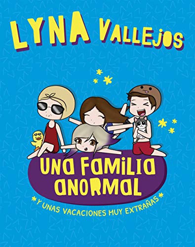 Una familia anormal: Y unas vacaciones muy extrañas (Una familia anormal, #3)