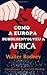 Como a Europa subdesenvolveu a África by Walter Rodney
