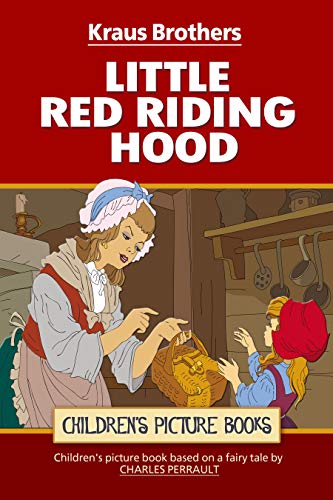 LITTLE RED RIDING HOOD: Tales of the world (picture book)