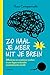 Zo haal je meer uit je brein (Dutch Edition)