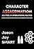 Character Assassination by Jason Jay Smart