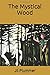 The Mystical Wood by Jil Plummer