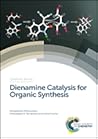 Dienamine Catalysis for Organic Synthesis