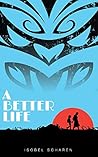 A BETTER LIFE