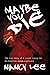 Maybe You Die: The True Story of a Couple Living the All-American Nightmare