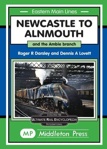 Newcastle To Alnmouth. (Hardcover)