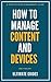 How To Manage Content On My...