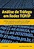 Analise de Trafego em Redes TCP/IP by João Eriberto Mota Filho