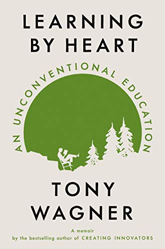 Learning by Heart: An Unconventional Education (Hardcover)