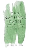 The Natural Path The Natural Path