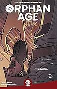 Orphan Age Vol. 1
