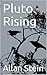 Pluto Rising