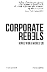 Corporate Rebels by Joost Minnaar