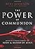 Power Of Communion, The