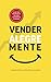 Vender AlegreMente: Claves para multiplicar la felicidad y las ventas de tu empresa (Spanish Edition)