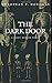 The Dark Door: A Short Horror Novel