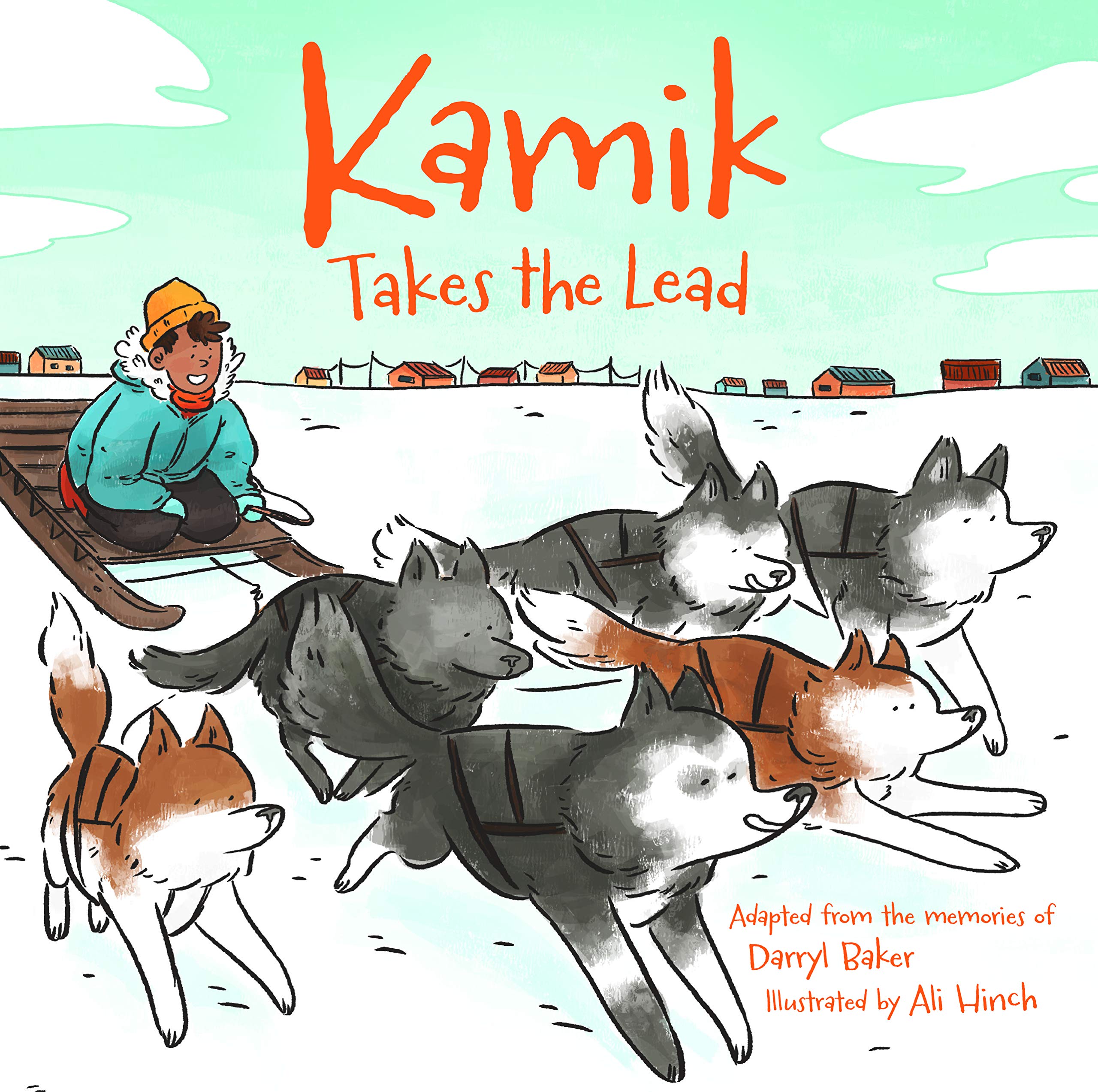 Kamik Takes the Lead (Paperback)