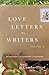 Love Letters To Writers, Vo...