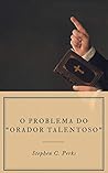 O problema do "orador talentoso” (Portuguese Edition) Book cover for O problema do "orador talentoso” (Portuguese Edition)