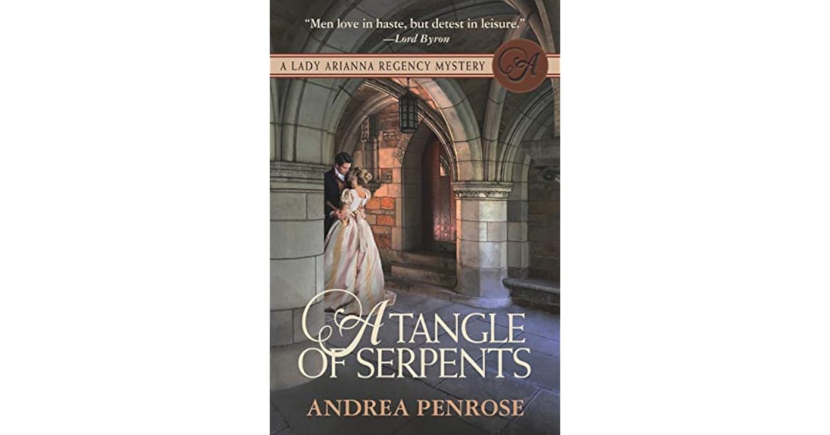 A Tangle of Serpents by Andrea Penrose