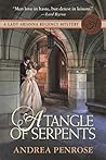 A Tangle of Serpents by Andrea Penrose