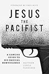 Jesus the Pacifist: A Concise Guide to His Radical Nonviolence