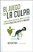 El Juego de la Culpa (Spanish Edition)