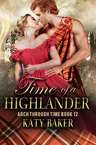 Time of a Highlander (Arch Through Time #12)