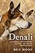 Denali: The Story of an Exc...
