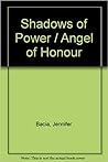 Shadows of Power / Angel of Honour